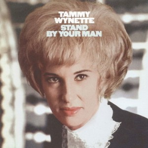Stand By Your Man - Tammy Wynette